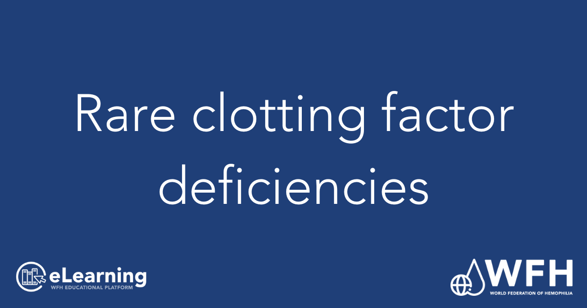 Rare clotting factor deficiencies - eLearning Platform