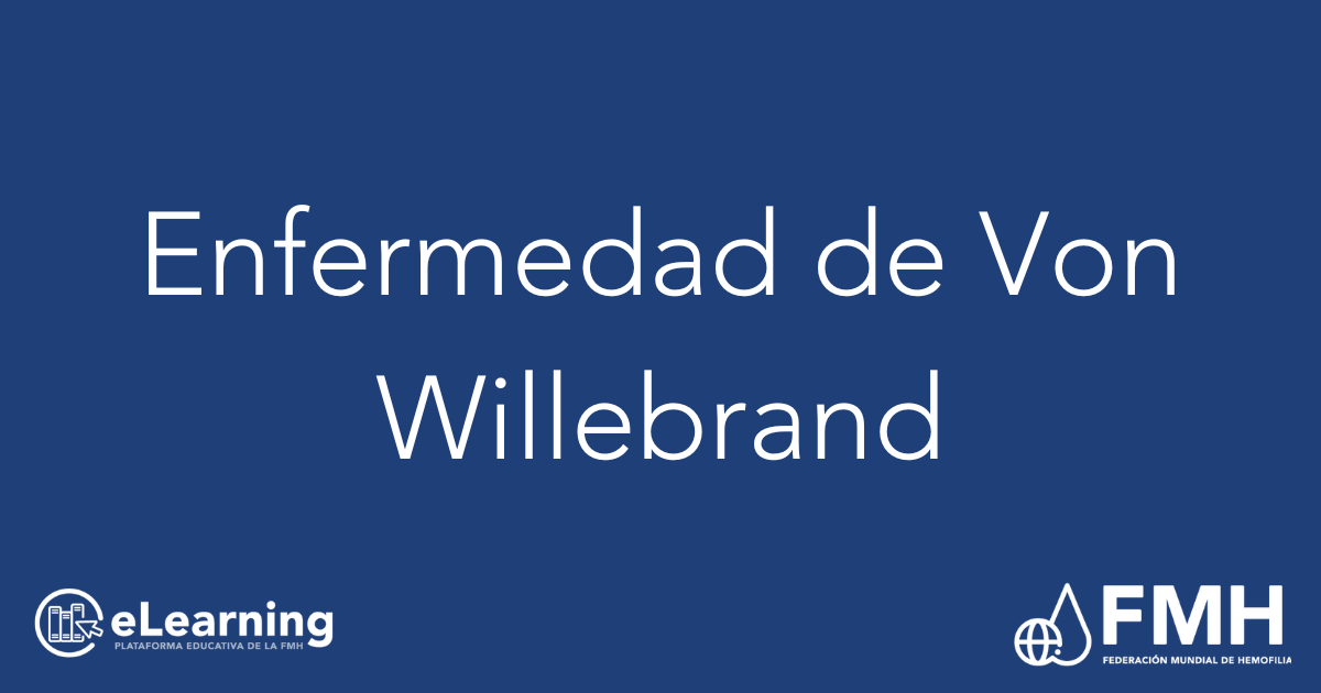 Enfermedad De Von Willebrand Elearning Platform